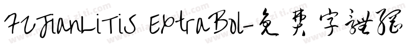 FZJianLiTiS ExtraBol字体转换